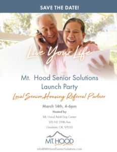 Mt. Hood Senior Solutions Launch Party @ Mt. Hood Adult Day Center