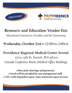Providence Regional Medical Center Everett Resource and Education Vendor Fair @ 1700 13th St, Everett, WA 98201