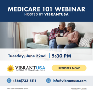 Medicare 101 Webinar - Hosted by VibrantUSA @ Online
