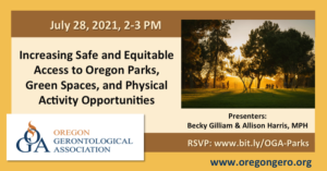 Increasing Safe and Equitable Access to Oregon Parks, Green Spaces, and Physical Activity Opportunities @ Zoom